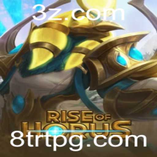Explorando o Mundo de RiseofHorus e a Experiência de 8trt bet