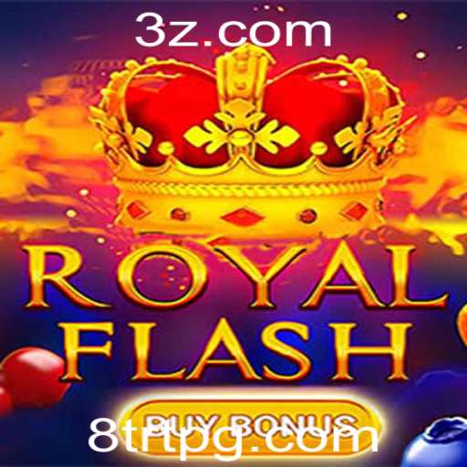 Descubra o Empolgante Mundo de RoyalFlashBuyBonus e Suas Estratégias de Jogo